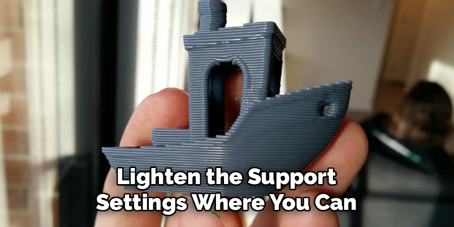 Lighten the Support
Settings Where You Can