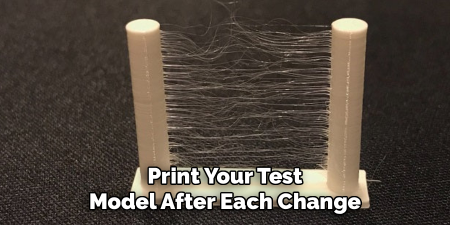Print Your Test Model After Each Change