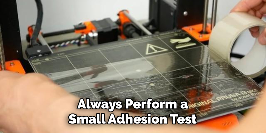 Always Perform a Small Adhesion Test