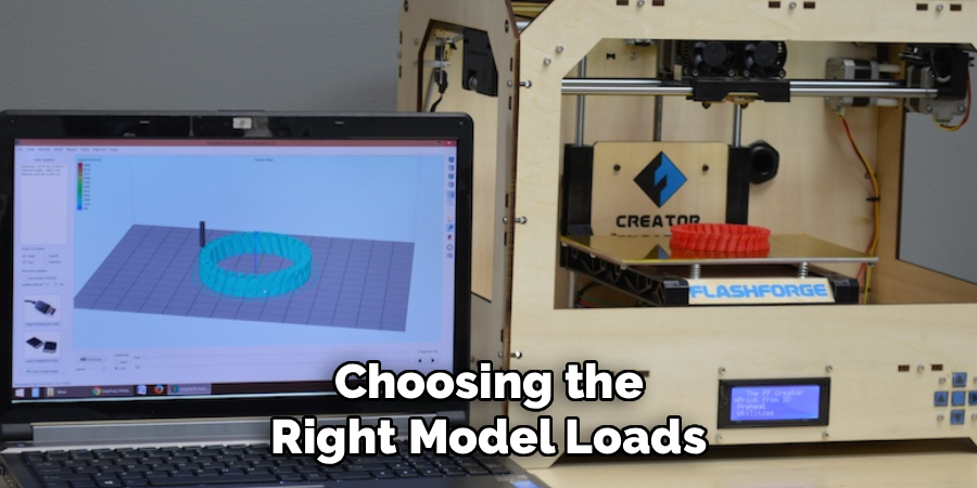 Choosing the Right Model Loads