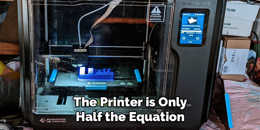 The Printer is Only
Half the Equation